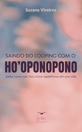 Ebook - Saindo do looping com o Ho'oponopono
